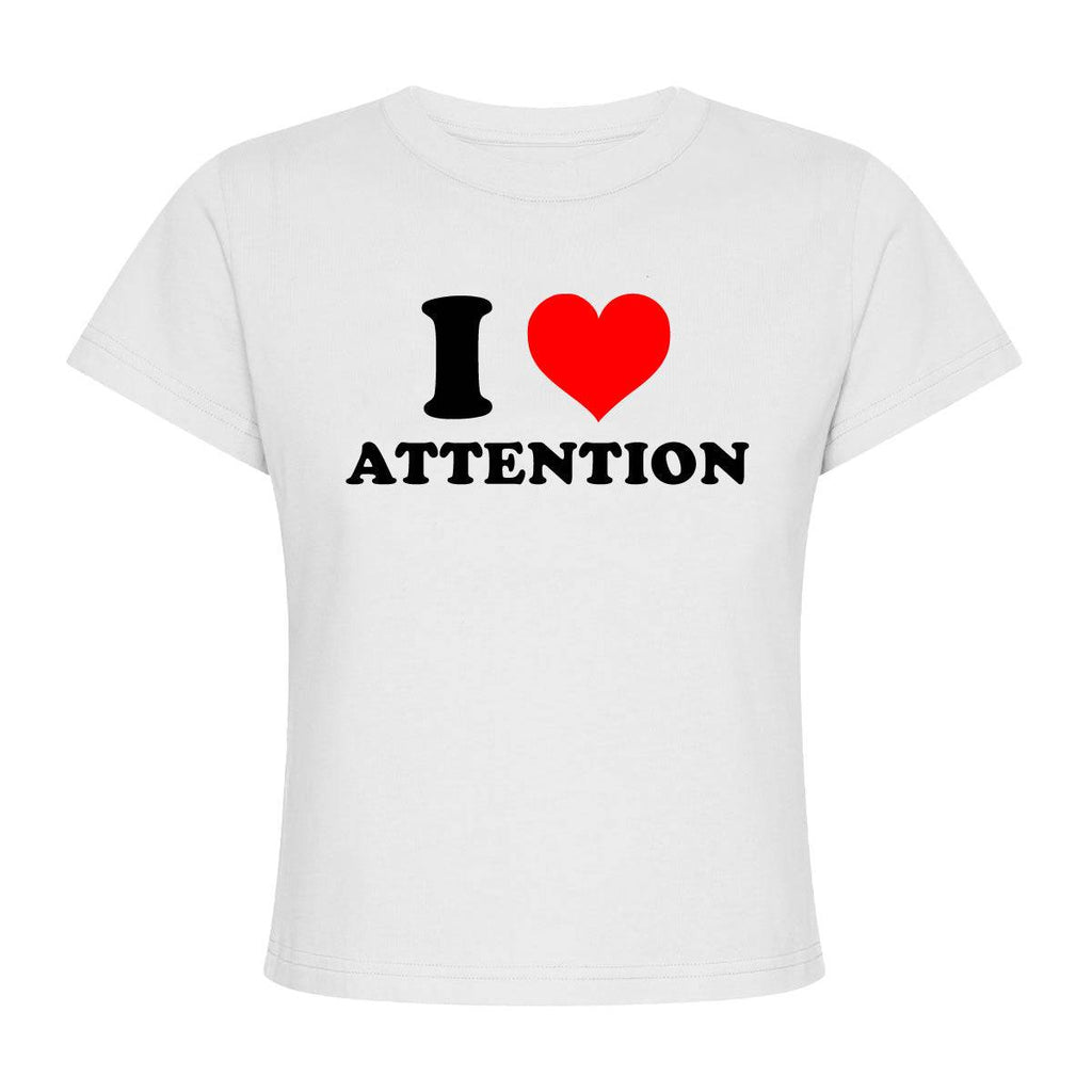 I Love Attention Baby Tee - printwithsky