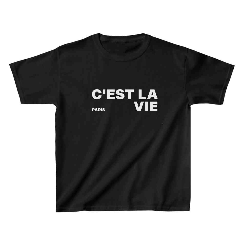 C'est La Vie Baby Tee - printwithsky 