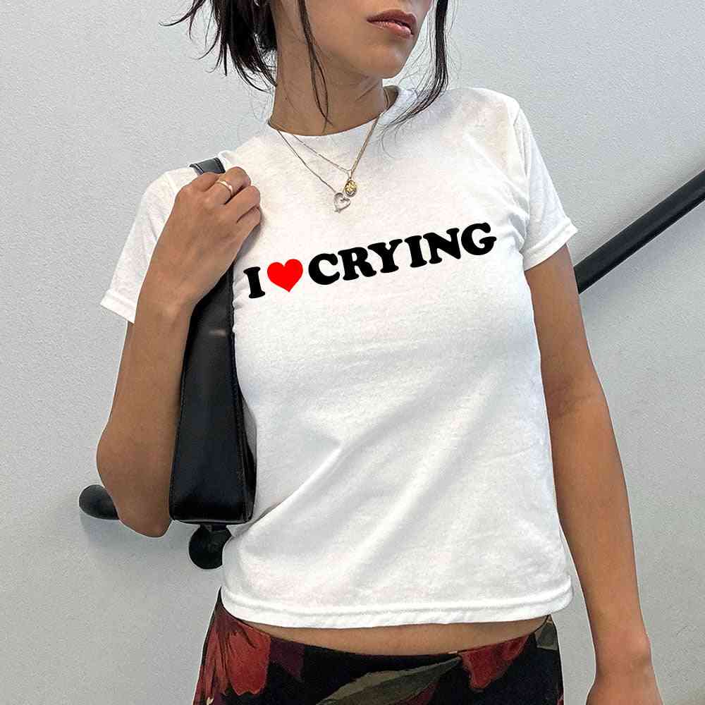 I Love Crying Baby Tee - printwithsky