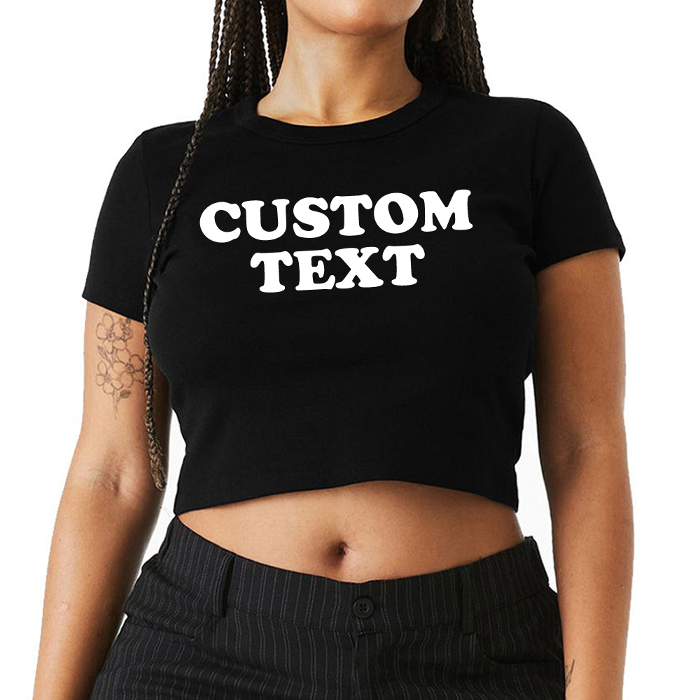 Custom Crop Baby Tee – Add Your Text, Logo, or Photo | Personalized Crop Top