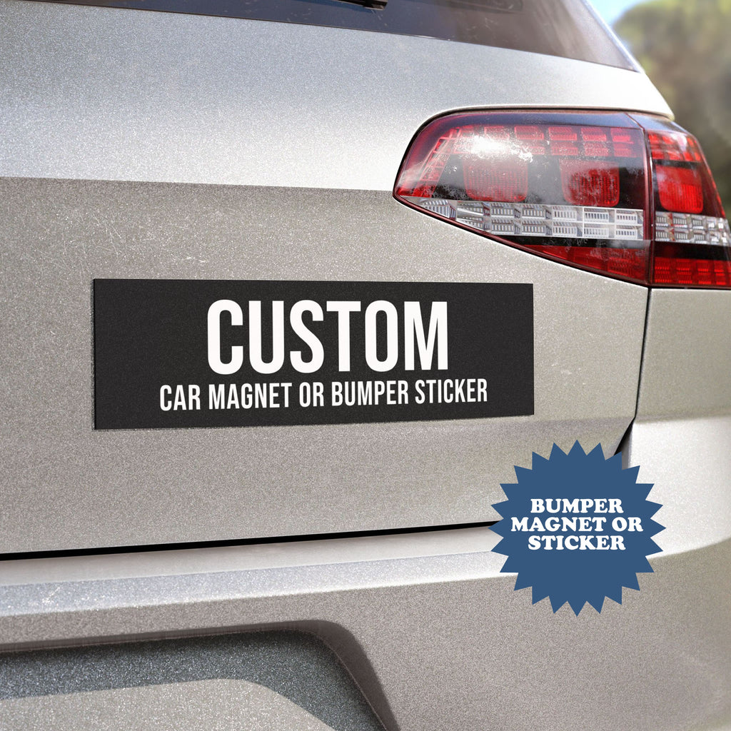Car magnet or bumper sticker on a vehicle with text indicating it can be used as either.
