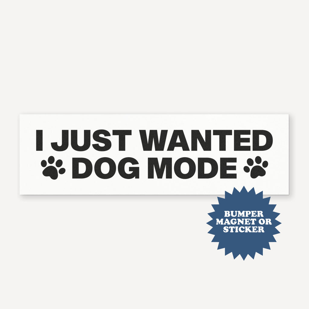 I Just Wanted Dog Mode Anti Elon Tesla Club Car Magnet