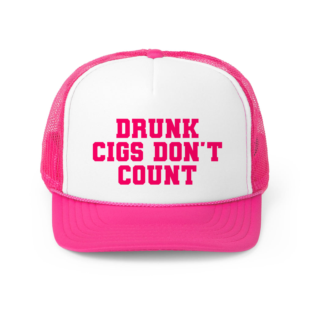 Drunk Cigs Don't Count Trucker Hat - printwithsky 