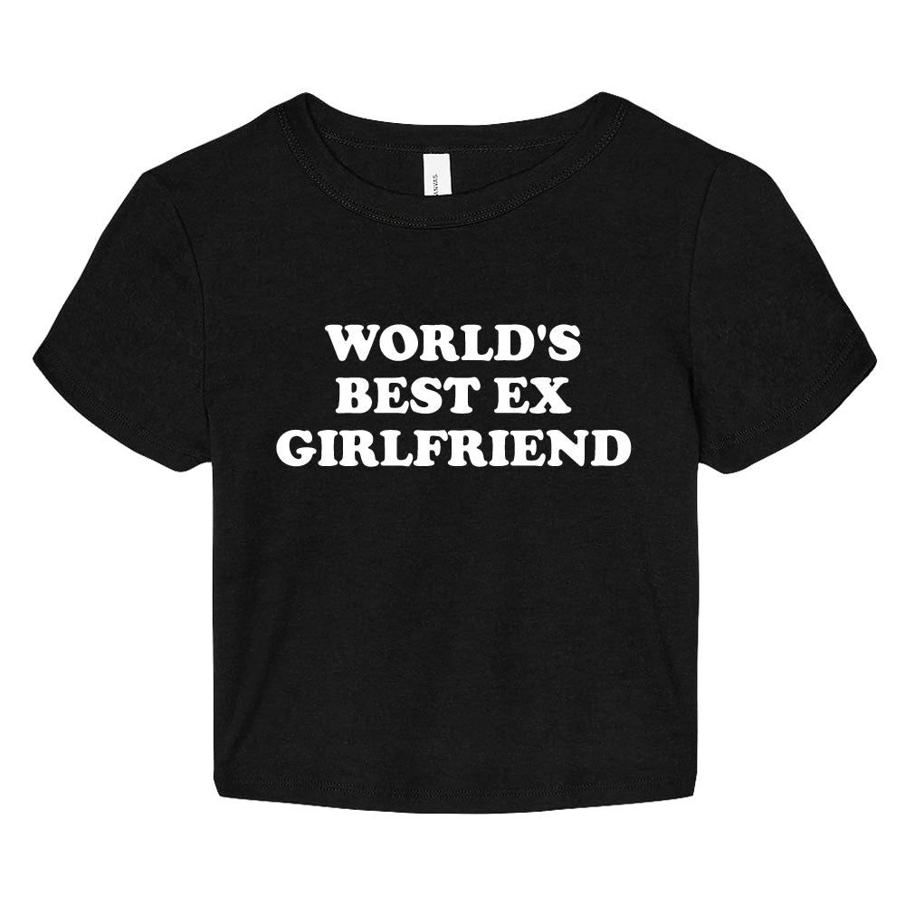 World's Best Ex Girlfriend Crop Baby Tee - printwithsky -