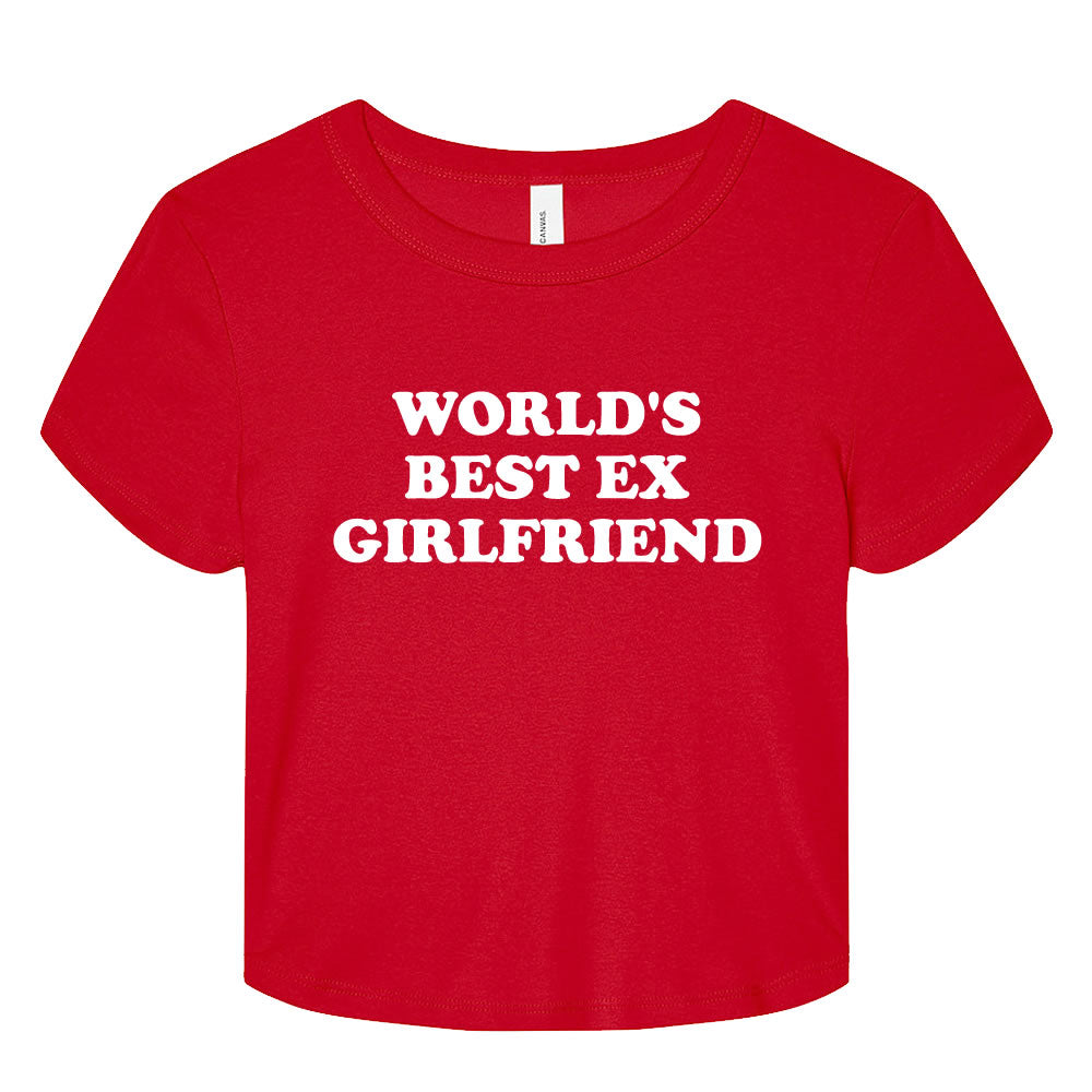World's Best Ex Girlfriend Crop Baby Tee - printwithsky -