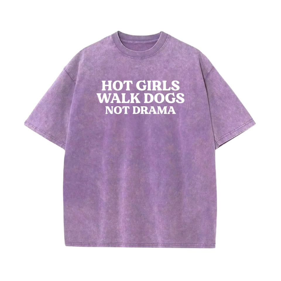 Light Purple washed oversized cotton t‑shirt with drop‑shoulder fit and bold white text “HOT GIRLS WALK DOGS NOT DRAMA” — trendy women’s dog lover tee.