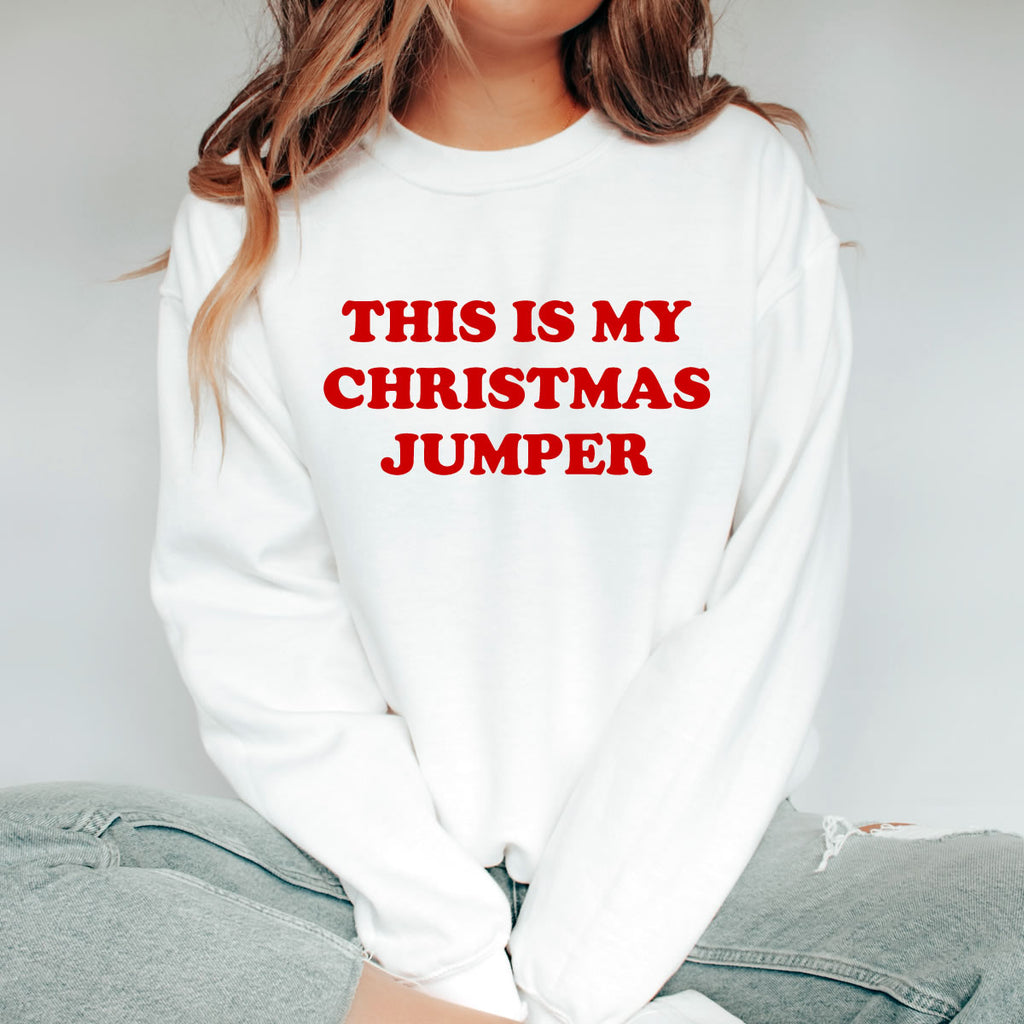 This Is My Christmas Jumper Sweatshirt - printwithsky