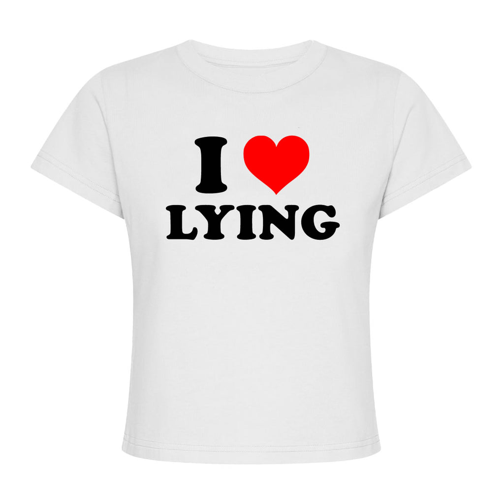 I Love Lying Baby Tee | printwithsky