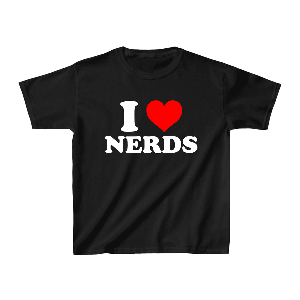 I Love Nerds Baby Tee - printwithsky