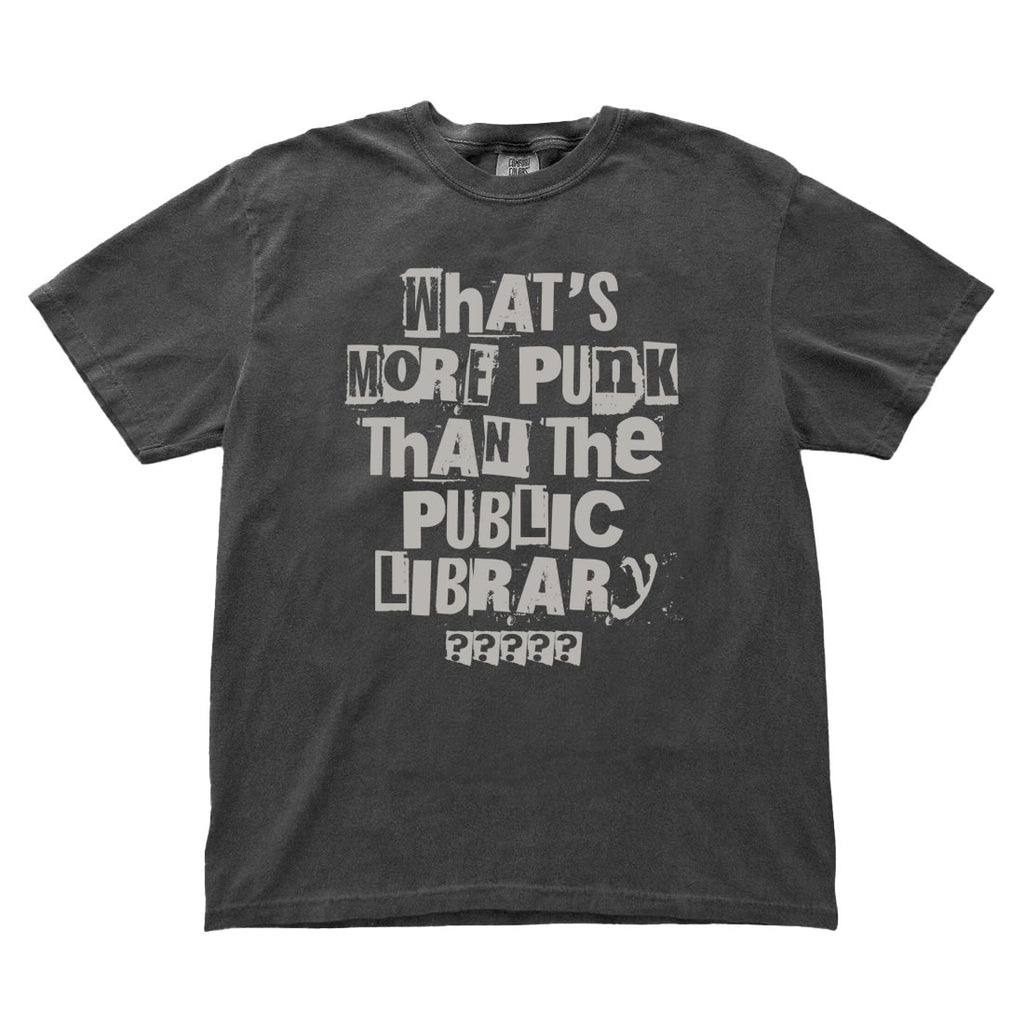 What’s More Punk Than The Public Library Comfort Colors® T-shirt – Alt Aesthetic, Dark Academia, Gothic Librarian, Emo Bookish Shirt