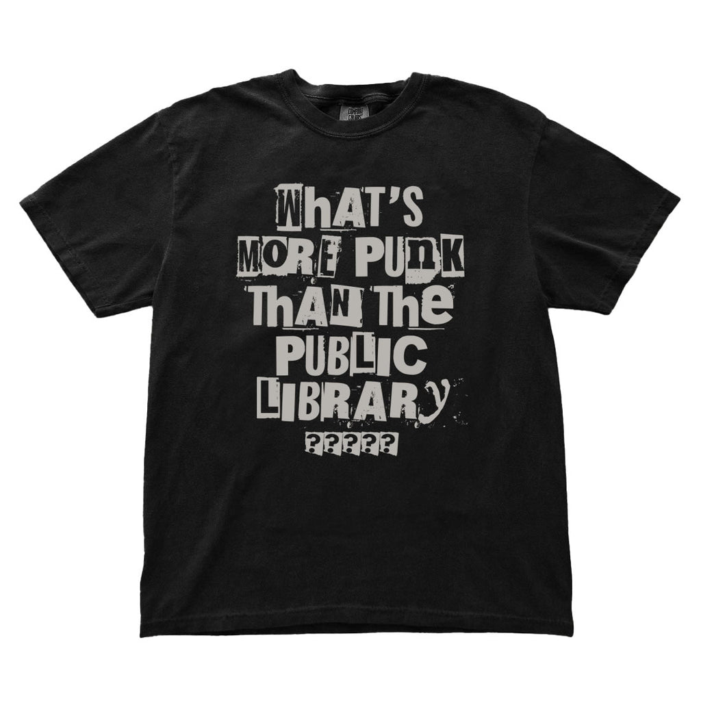 What’s More Punk Than The Public Library Comfort Colors® T-shirt – Alt Aesthetic, Dark Academia, Gothic Librarian, Emo Bookish Shirt
