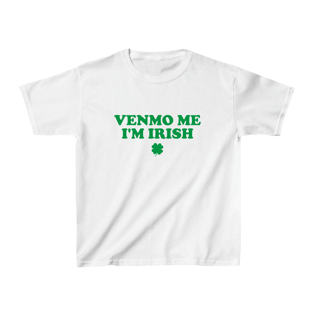 Venmo Me I'm Irish Baby Tee - printwithsky
