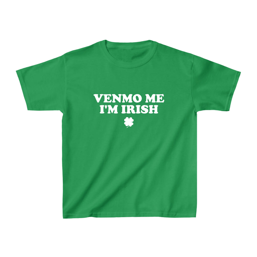 Venmo Me I'm Irish Baby Tee - printwithsky