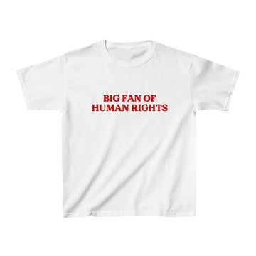 Big Fan of Human Rights 90s Baby Tee | Retro Y2K Activist Graphic Tee - printwithsky