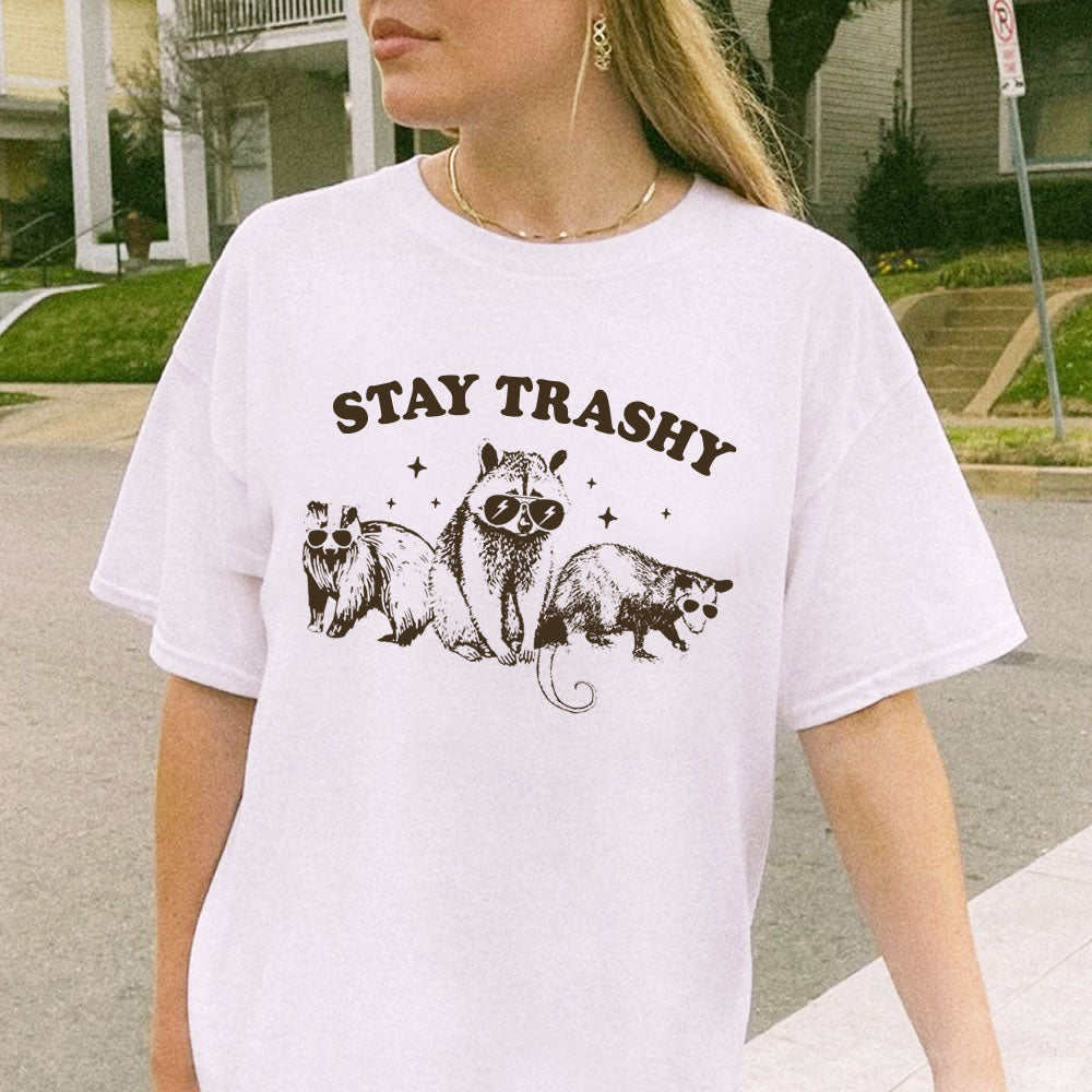 Stay Trashy Unisex T-Shirt - printwithsky