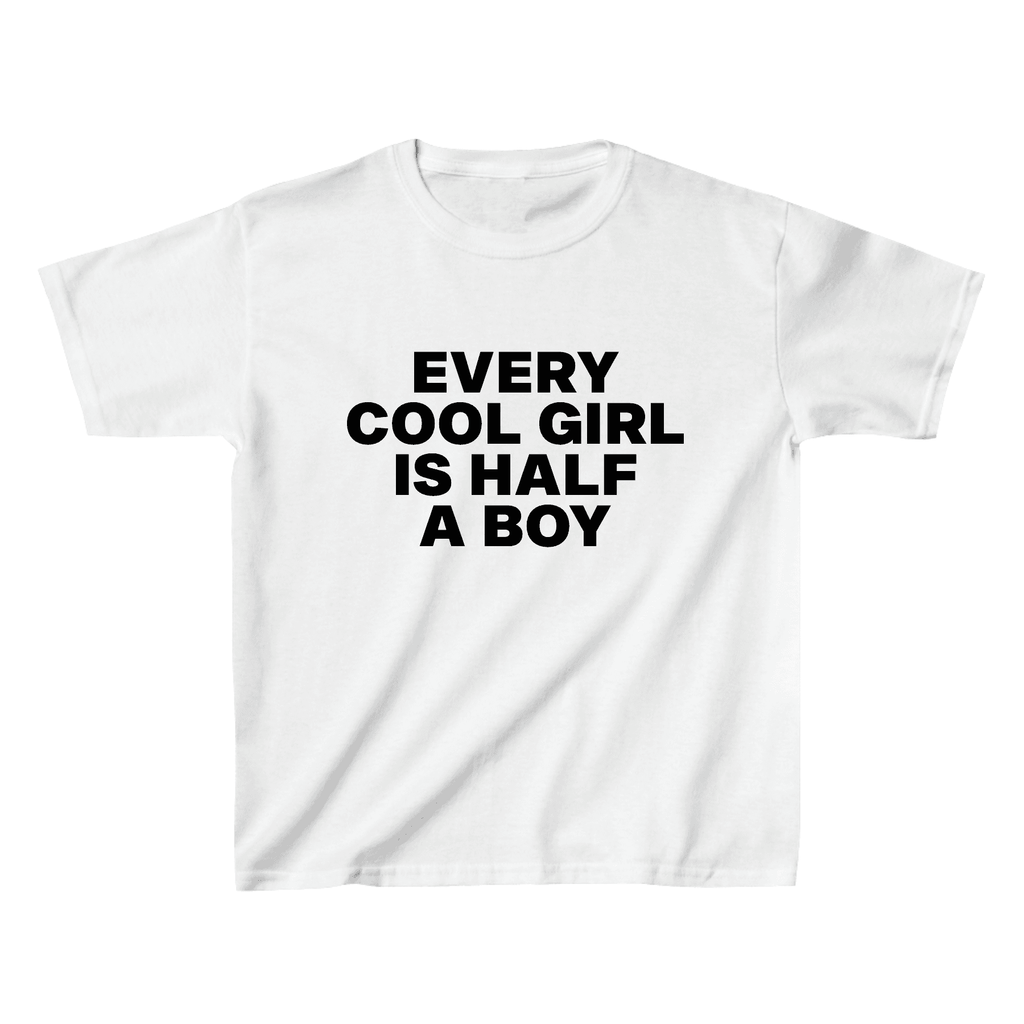 Every Cool Girl is Half a Boy Baby Tee - printwithsky