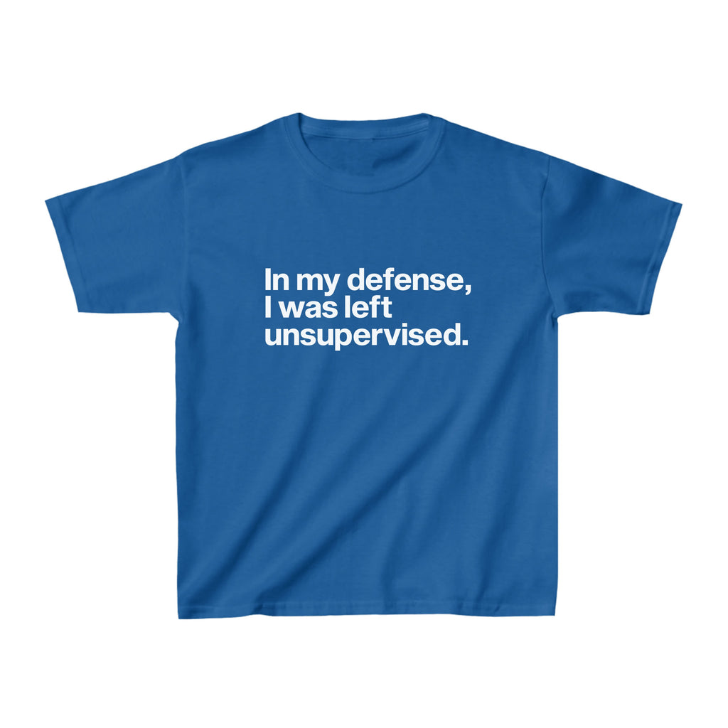 In My Defense I Was Left Unsupervised Baby Tee 