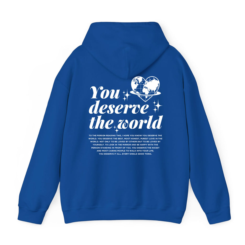 You Deserve The World Royal Blue Hoodie - printwithsky