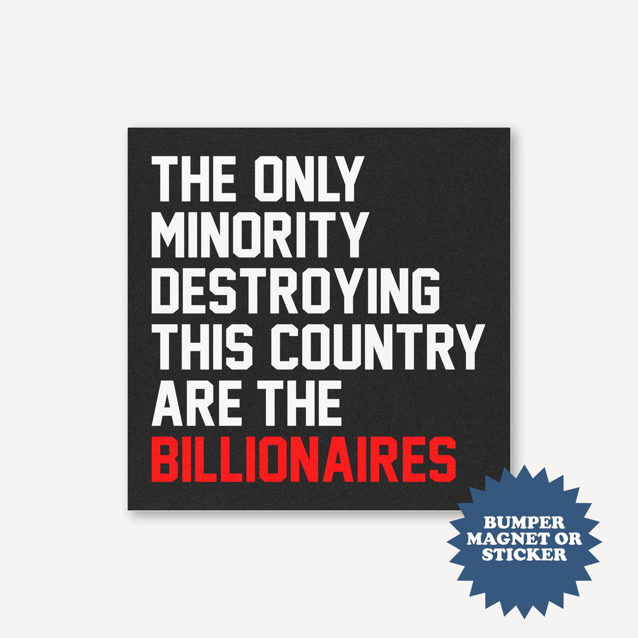 Anti Billionaires Political Car Magnet - printwithsky