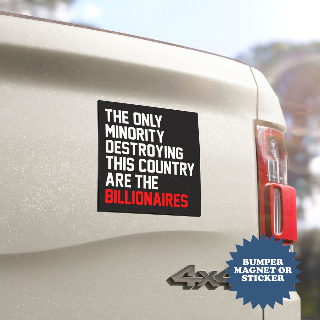 Anti Billionaires Political Car Magnet - printwithsky
