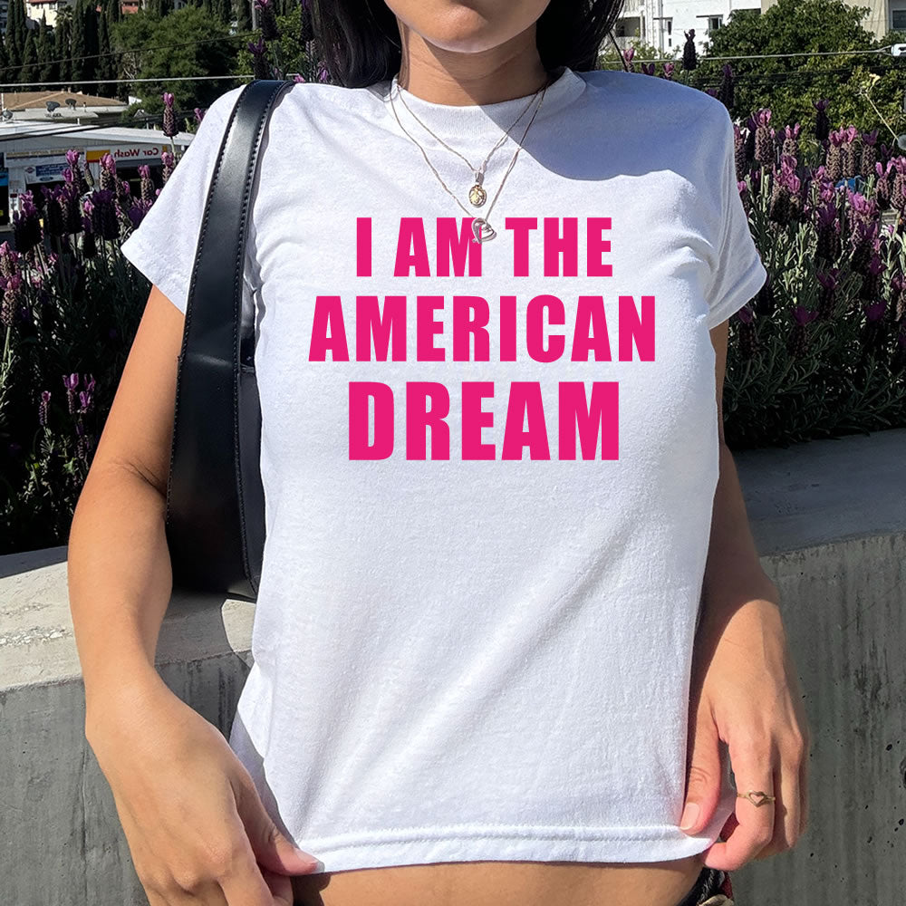 I am the American Dream Baby Tee - printwithsky