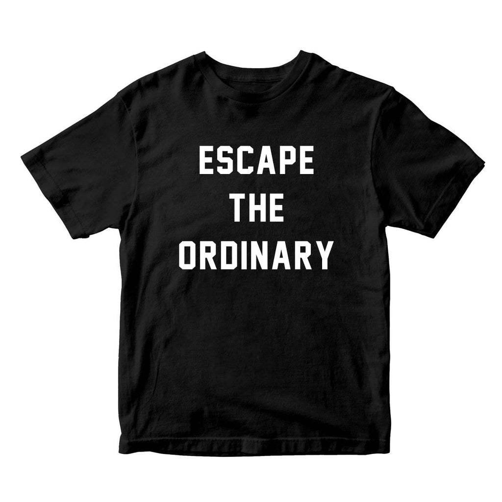 Escape The Ordinary T-shirt - printwithsky