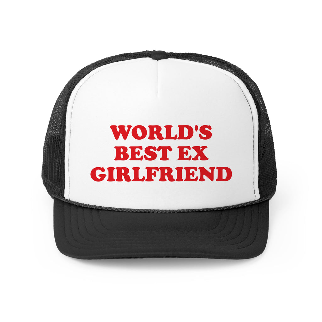 World's Best Ex Girlfriend Trucker Hat