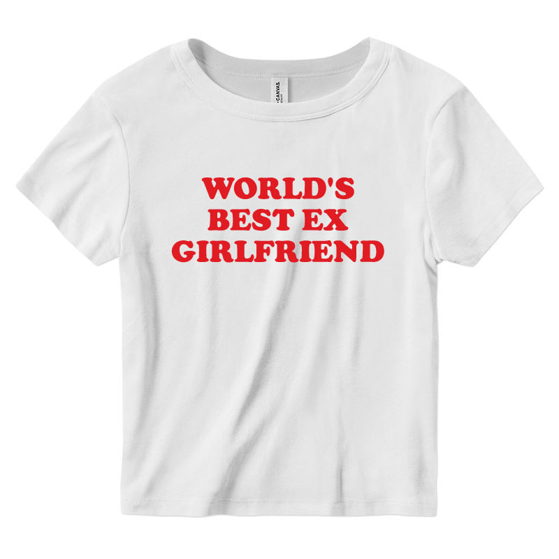 World's Best Ex Girlfriend Crop Baby Tee - printwithsky