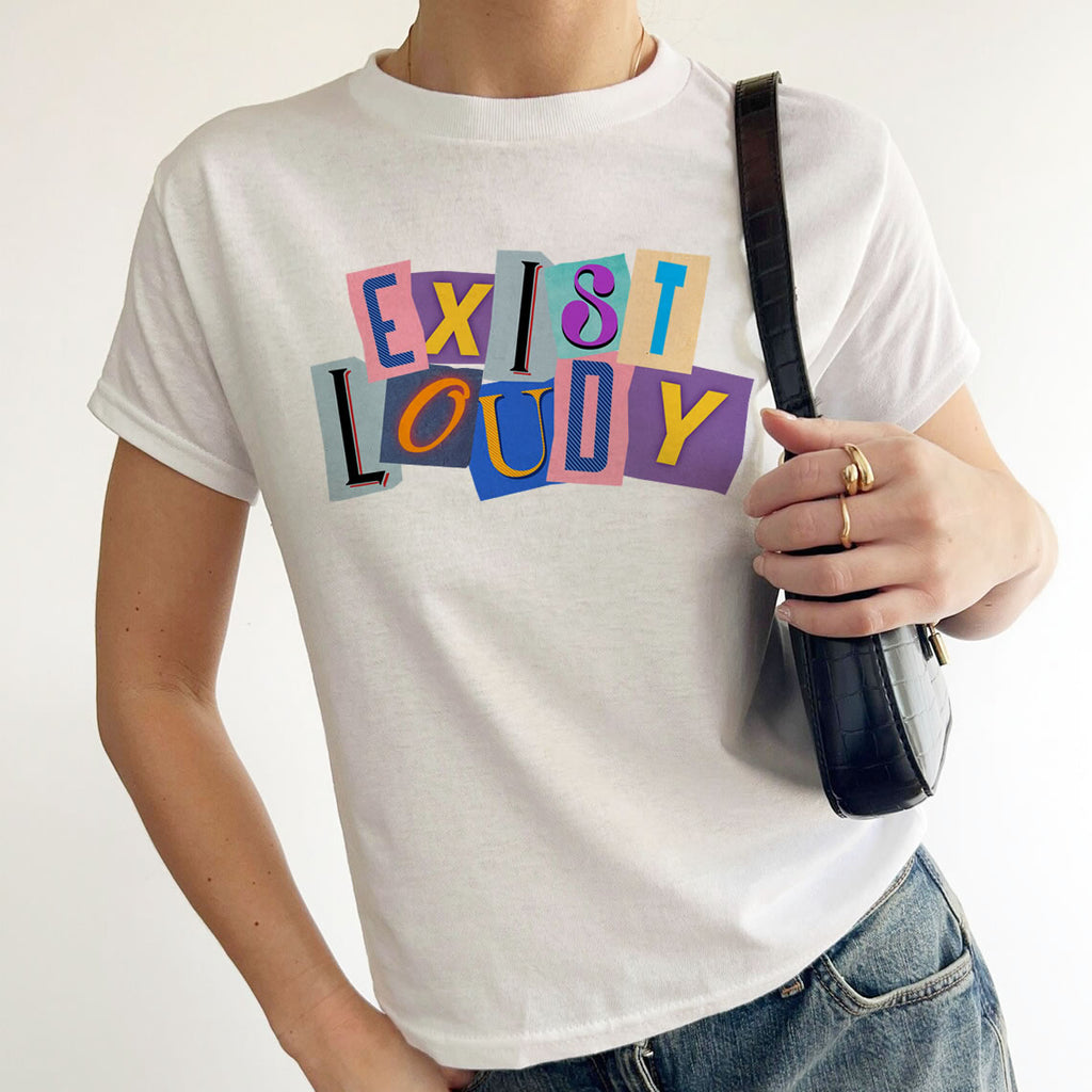 Exist Loudly Baby Tee – Colorful Y2K Aesthetic Graphic Shirt