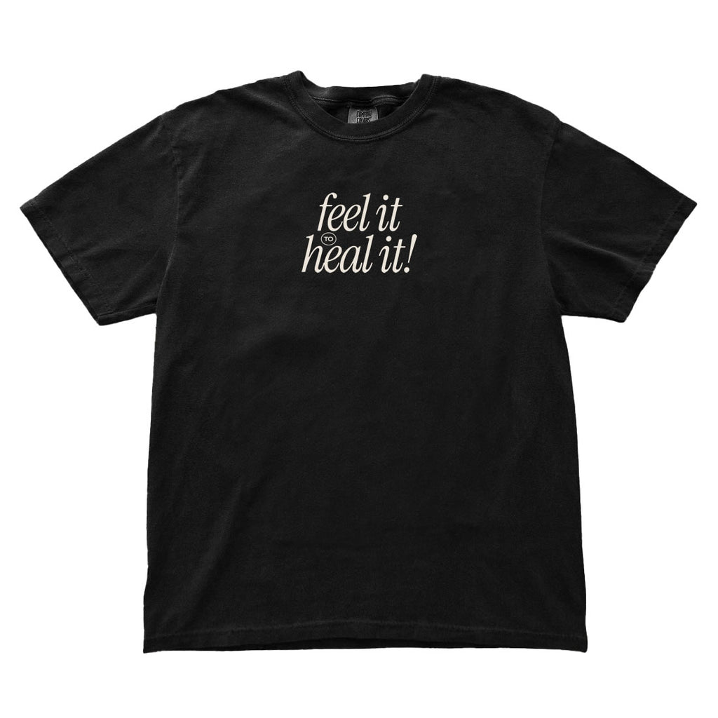 Feel It to Heal It Comfort Colors® T-Shirt | Mental Health Awareness Streetwear