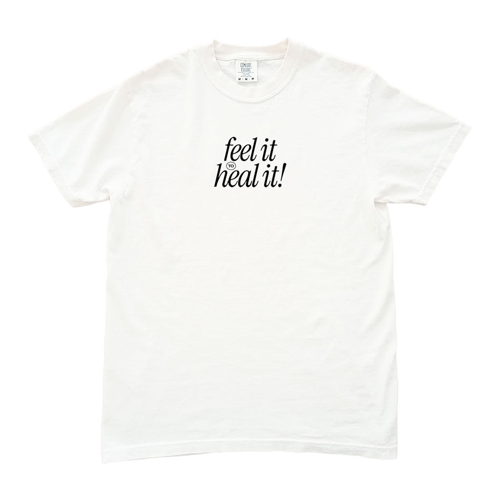 Feel It to Heal It Comfort Colors® T-Shirt | Mental Health Awareness Streetwear