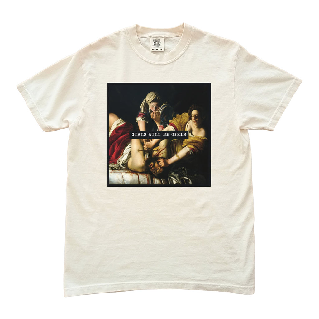 Girls Will Be Girls Judith beheading Holofernes T-shirt