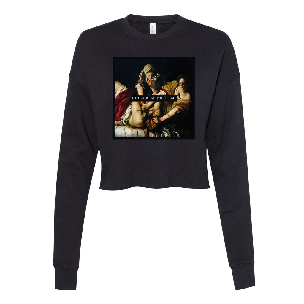 Girls Will Be Girls Judith beheading Holofernes Women's Cropped Sweatshirt