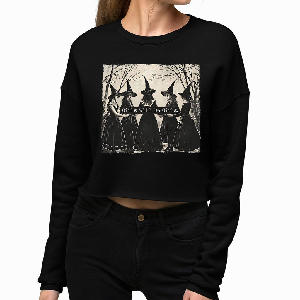 Girls Will Be Girls Witch Women's Cropped Sweatshirt