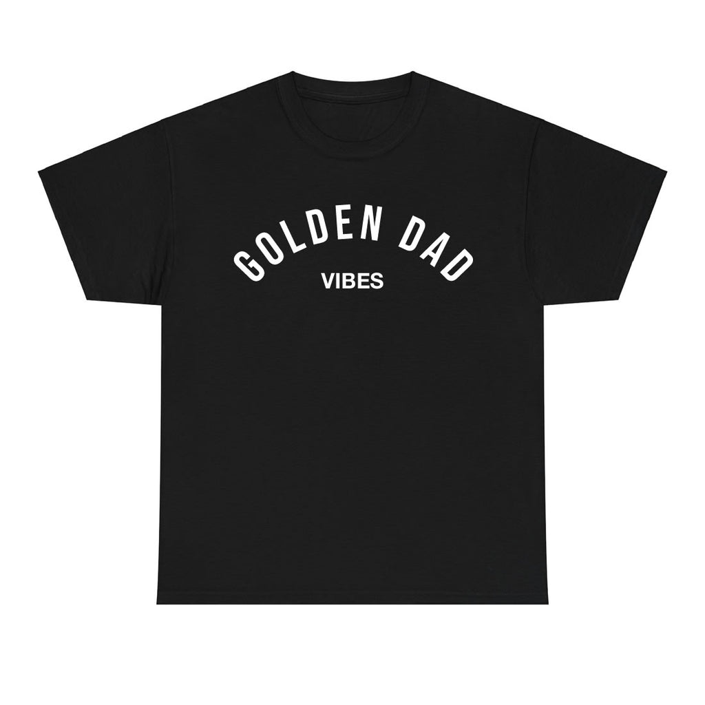 Golden Dad Vibes T‑Shirt | Funny Cool Dad Tee & Father’s Day Gift