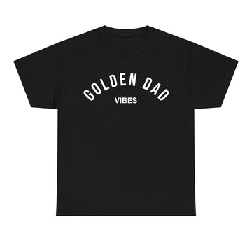 Golden Dad Vibes T‑Shirt | Funny Cool Dad Tee & Father’s Day Gift