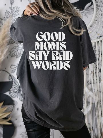 Good Moms Say Bad Words Pepper Comfort Color T-shirt | printwithSKY