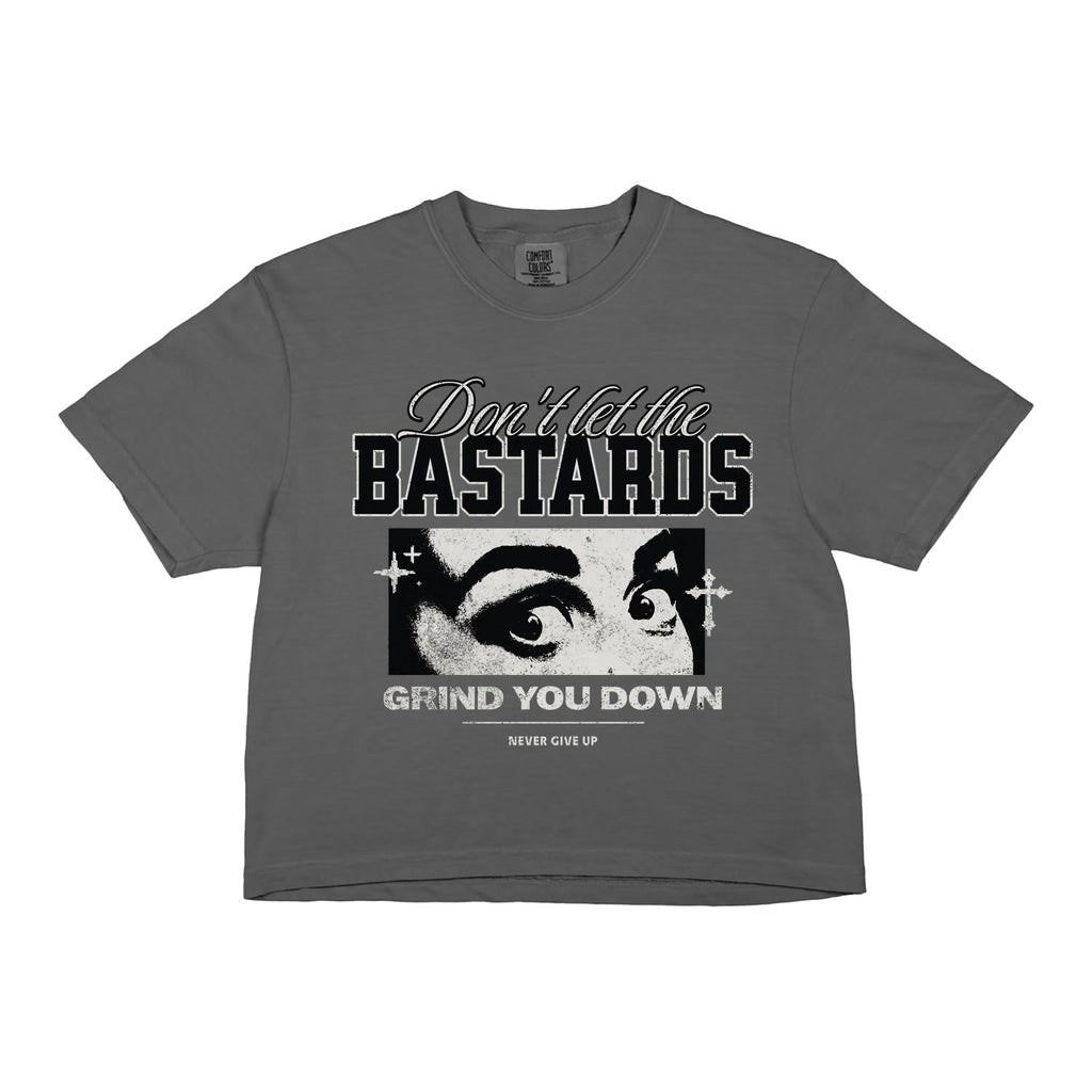 Don’t Let the Bastards Grind You  Women’s Crop Boxy Tee – Women’s Rights Crop Top