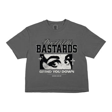 Don’t Let the Bastards Grind You  Women’s Crop Boxy Tee – Women’s Rights Crop Top
