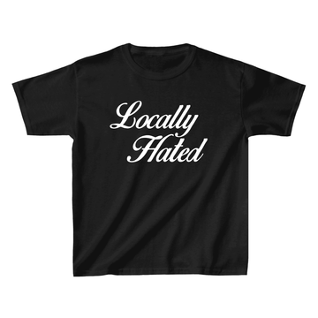 Locally Hated Baby Tee - printwithsky