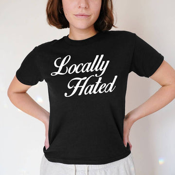 Locally Hated Baby Tee - printwithsky