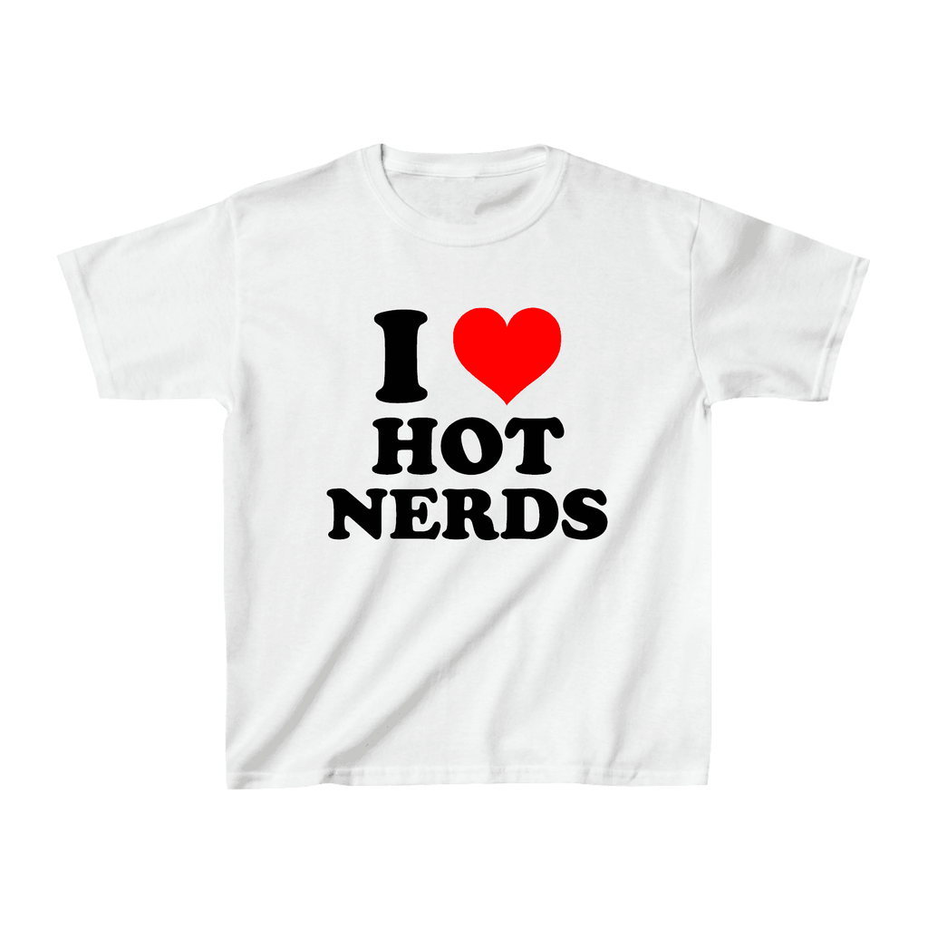 I Love Hot Nerds Baby Tee - printwithsky