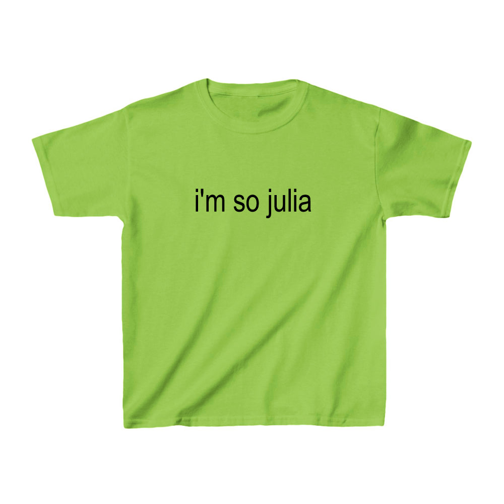 I'm So Julia Baby Tee - printwithsky