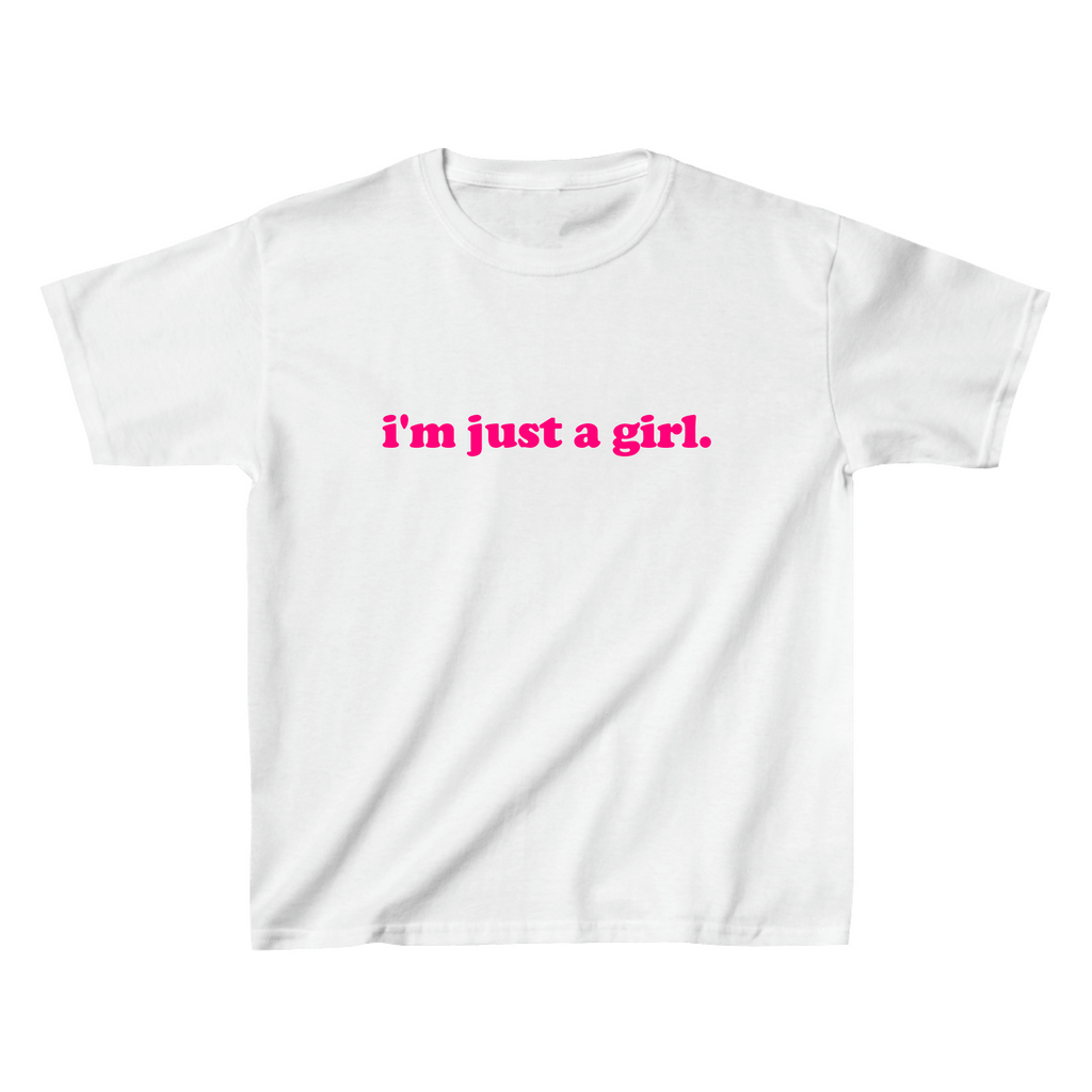 I'm Just A Girl Baby Tee - printwithSKY