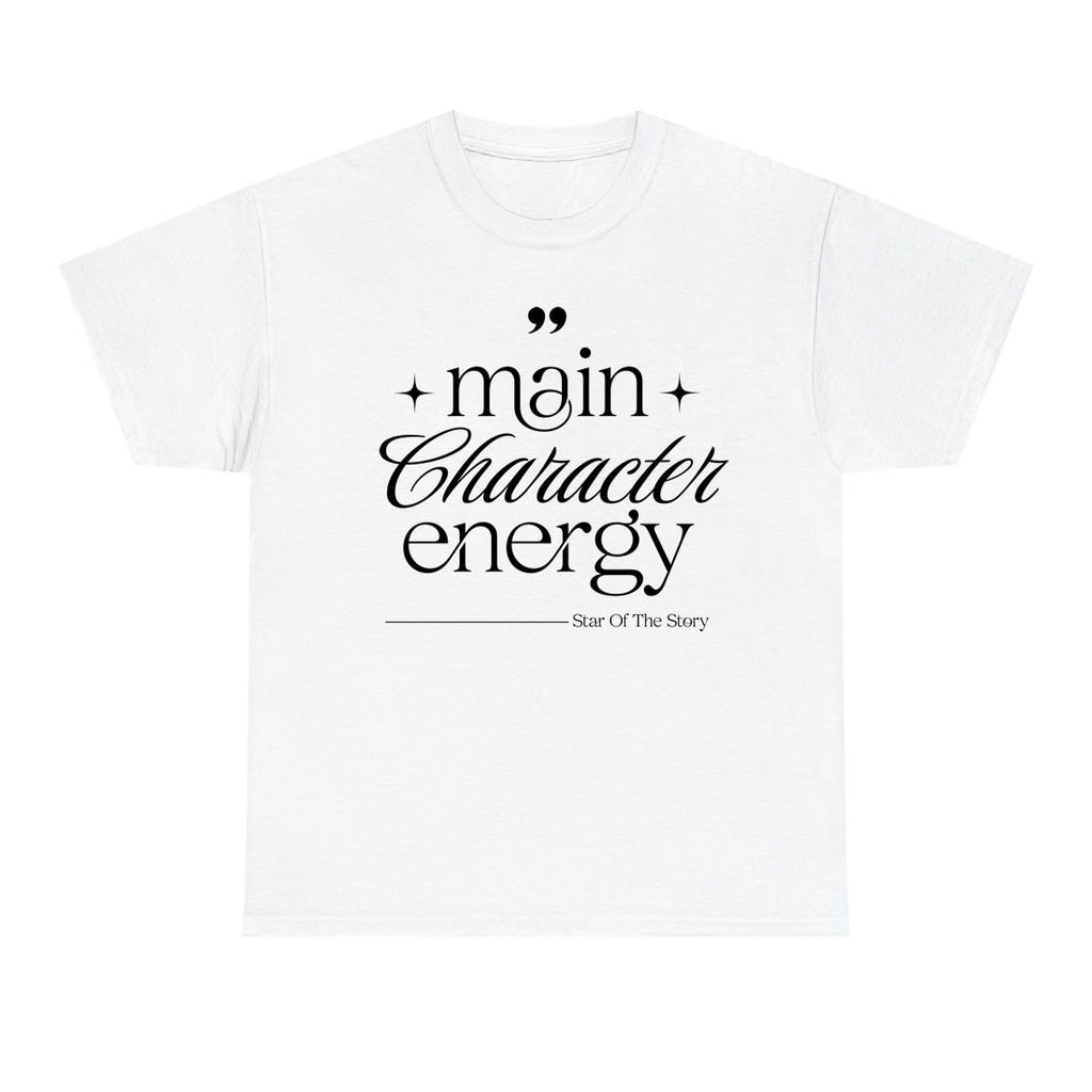 Main Character Energy T-Shirt | Trendy Aesthetic Graphic Tee