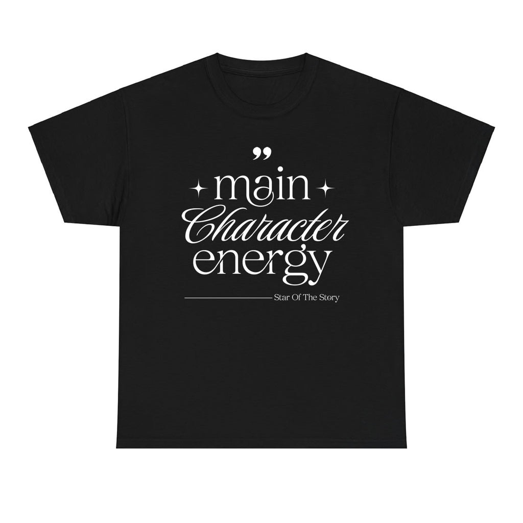 Main Character Energy T-Shirt | Trendy Aesthetic Graphic Tee