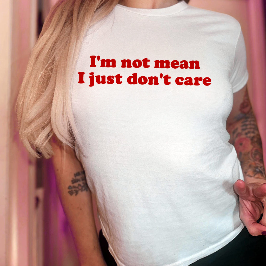 I'm Not Mean I Just Don't Care 90s Baby Tee – Funny Y2K Graphic Crop Top | Retro Sassy Attitude Shirt for Women