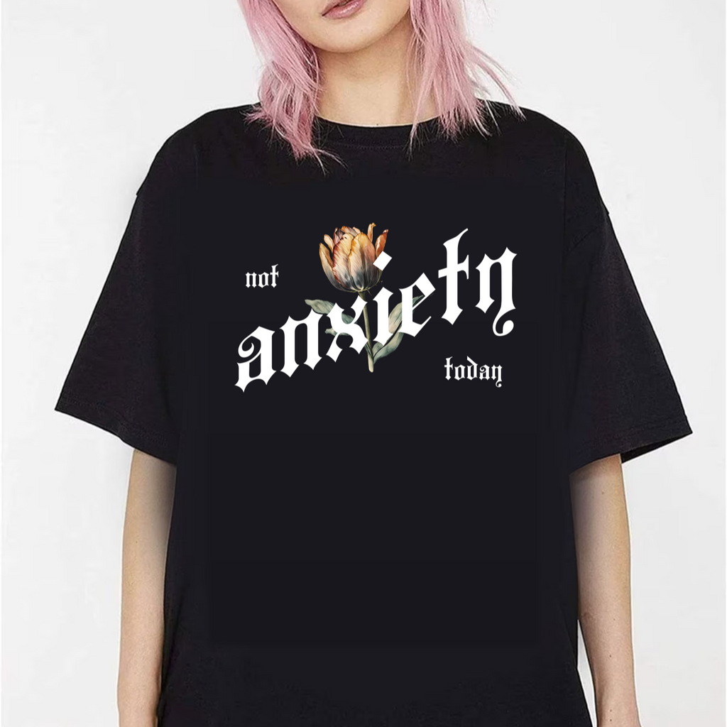 Not Today Anxiety Unisex T-Shirt – Motivational Mental Health Tee | Positive Graphic Shirt