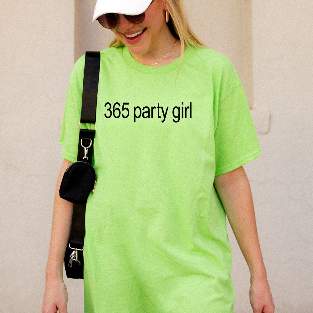 365 Party Girl T-shirt - printwithsky