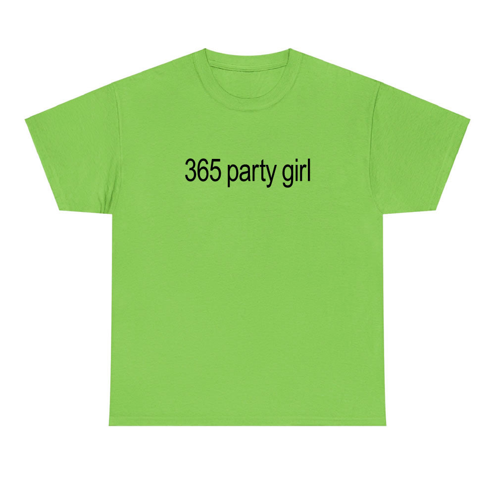 365 Party Girl T-shirt - printwithsky